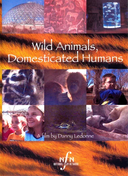 Wild Animals, Domesticated Humans