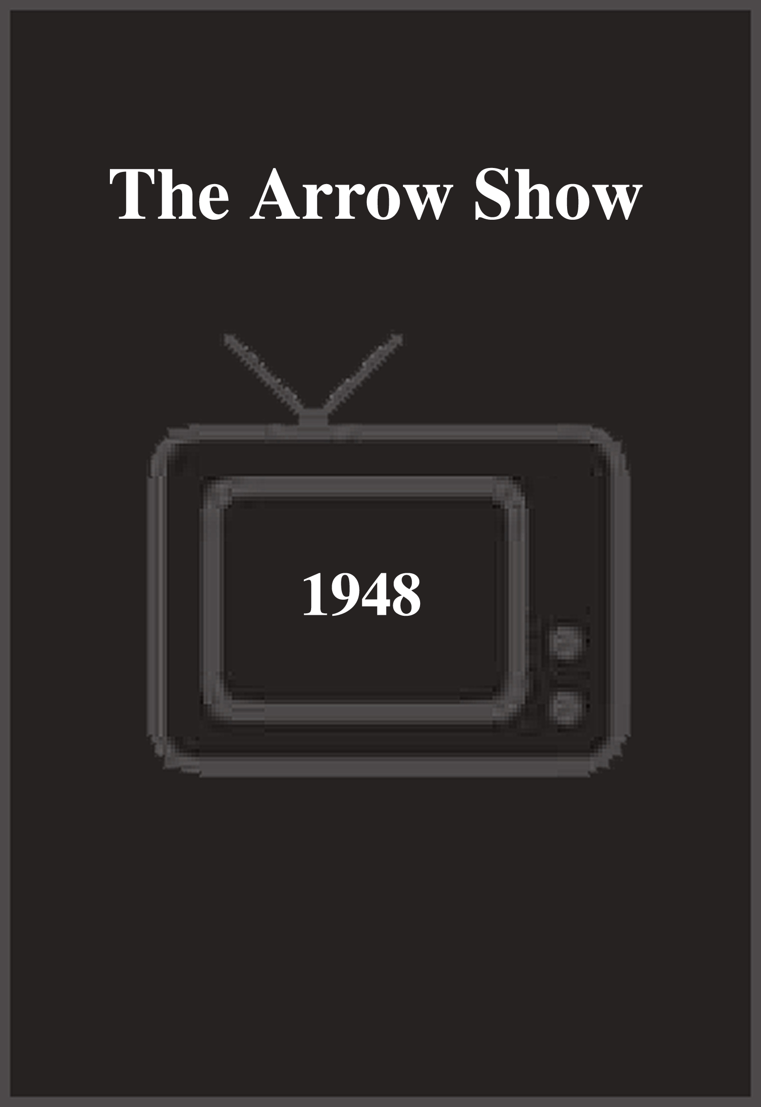 The Arrow Show