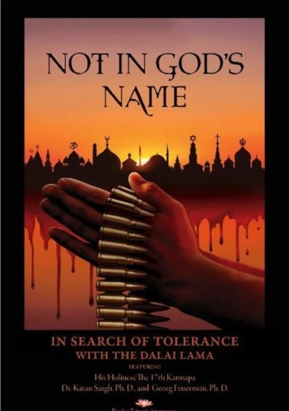 Not in God's Name: In Search of Tolerance with the Dalai Lama