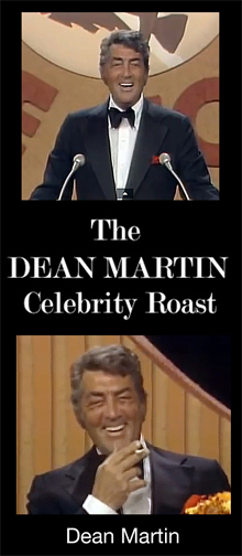 Dean Martin Celebrity Roast: Dean Martin