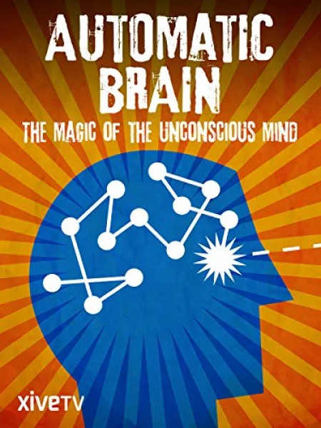 Automatic Brain: The Power of the Uncouncious