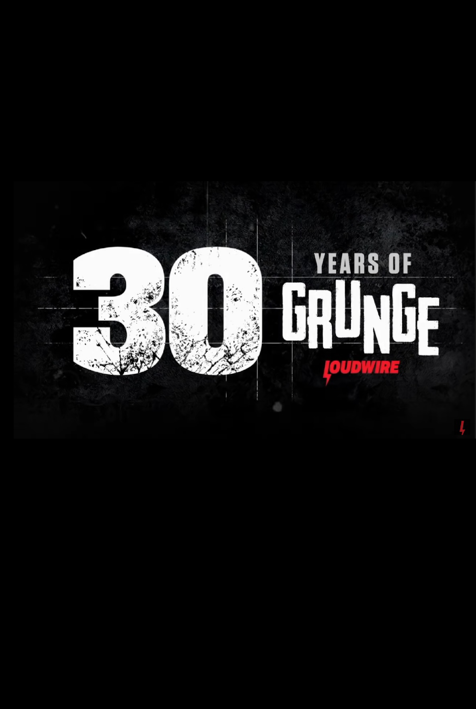 Loudwire: 30 Years of Grunge