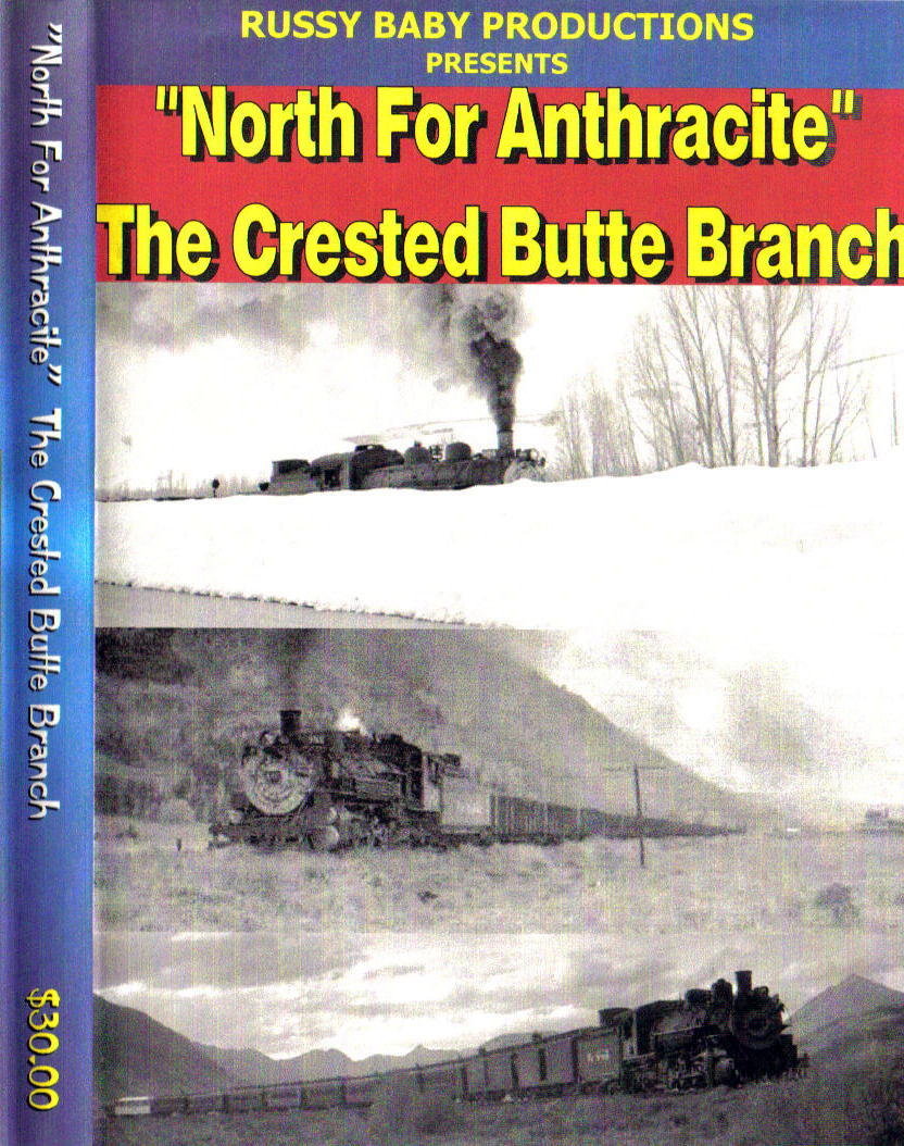 North for Anthracite: The Crested Butte Branch