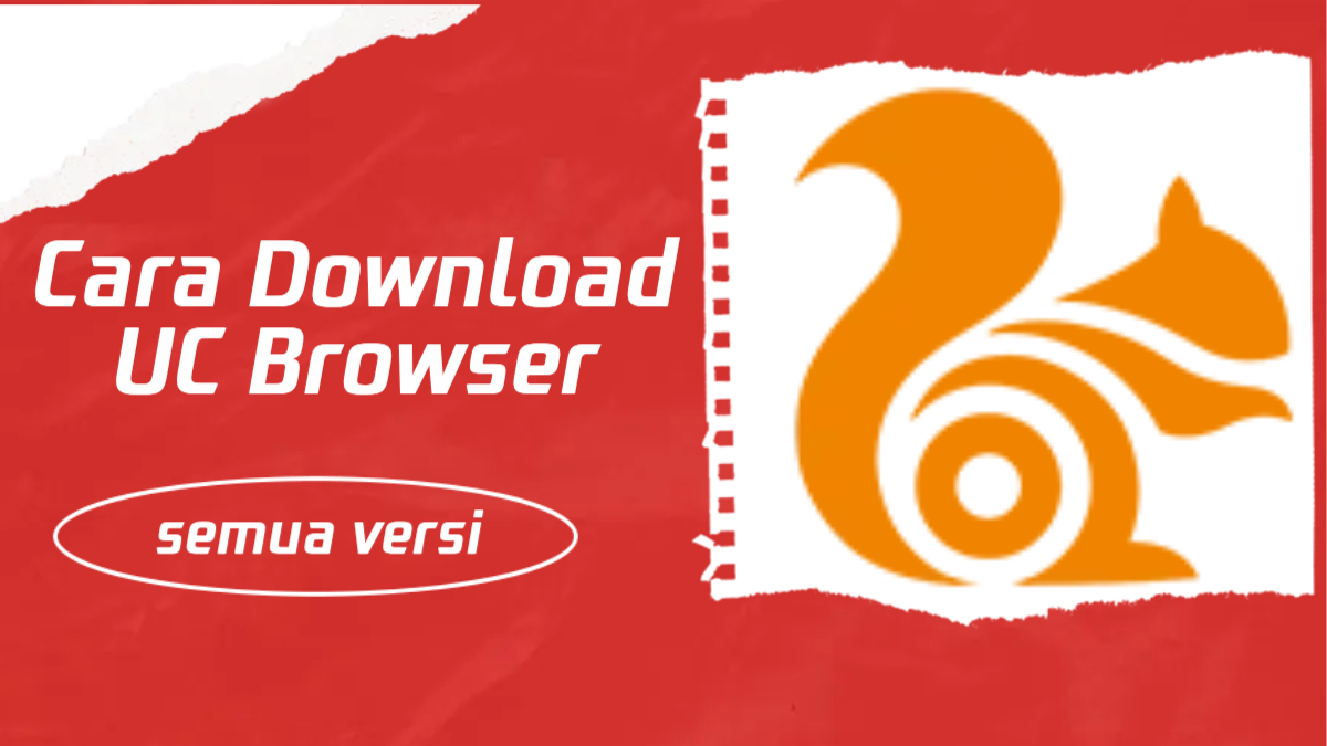 Cara Download UC Browser Versi Terbaru