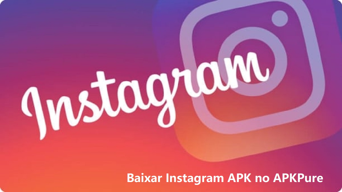 Baixar Instagram APK 2024: A Versão Mais Recente Agora Disponível no APKPure image