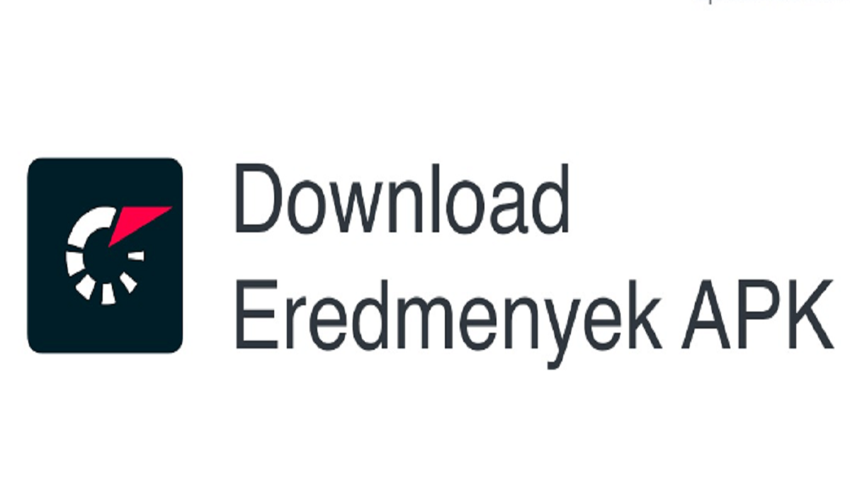 Download die aktuellste Version von Eredmenyek APK 2024 für Android und installieren