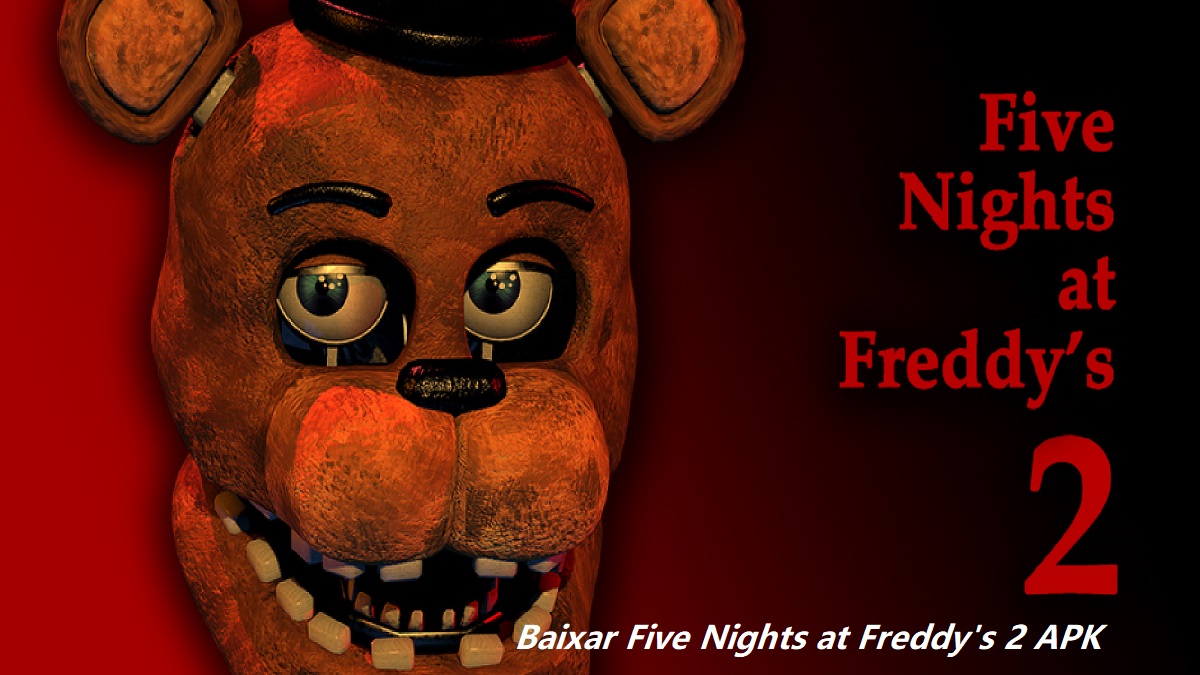 Baixar Five Nights at Freddy's 2 APK 2024 - Obtenha a Versão Mais Recente image