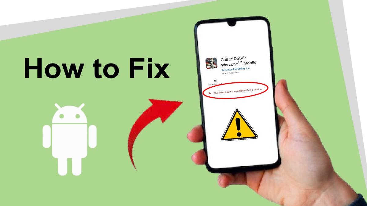 How to Fix 'an App Isn't Compatible with My Device'