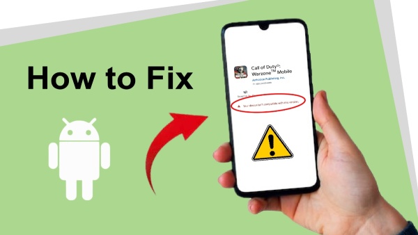 How to Fix 'an App Isn't Compatible with My Device' image