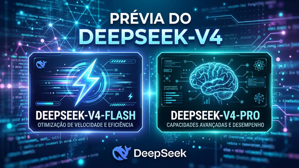 Prévia do DeepSeek-V4: Tudo o que você precisa saber