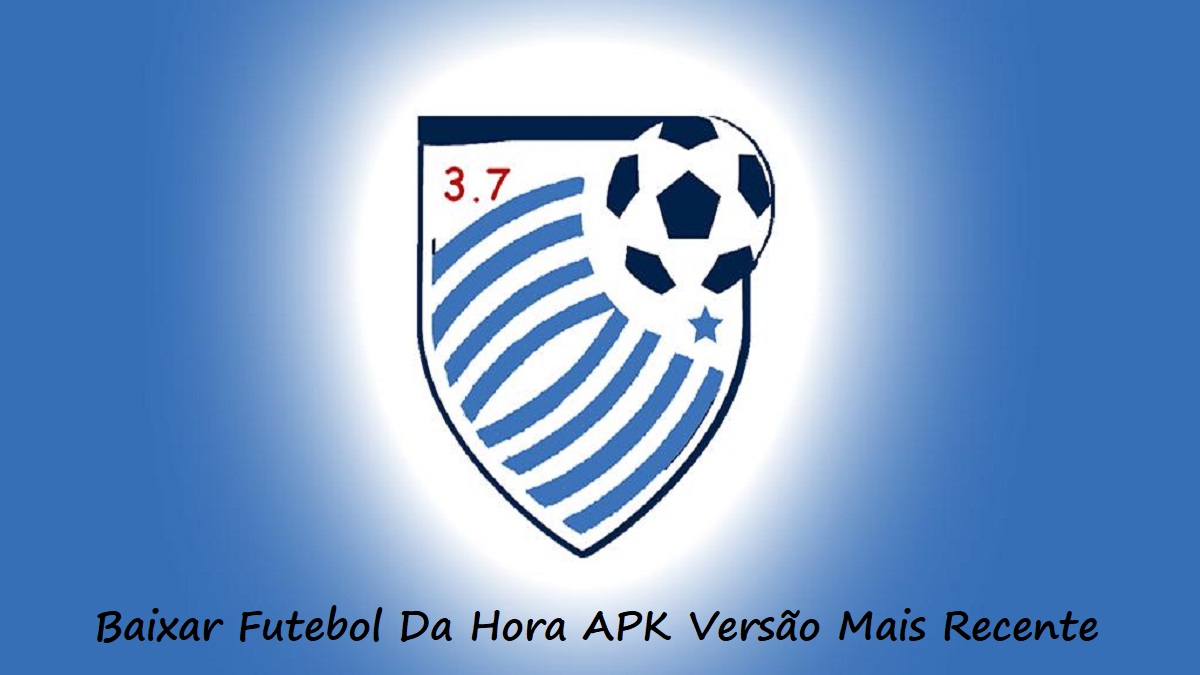 Como baixar Futebol Da Hora apk versão mais recente 1.0 para Android 2025