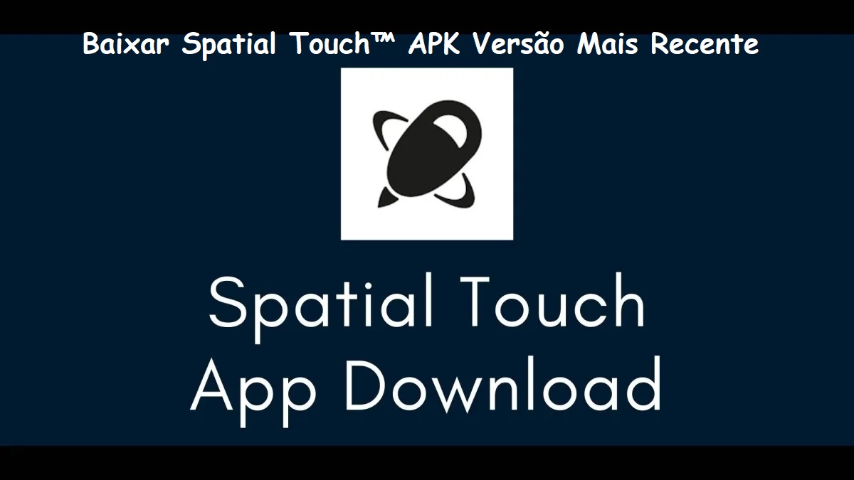 Baixar Spatial Touch™ APK Versão 2024 - Obtenha a Versão Mais Recente no APKPure image