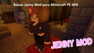 Baixar Jenny Mod para Minecraft PE APK 2024 - Última Versão Atualizada