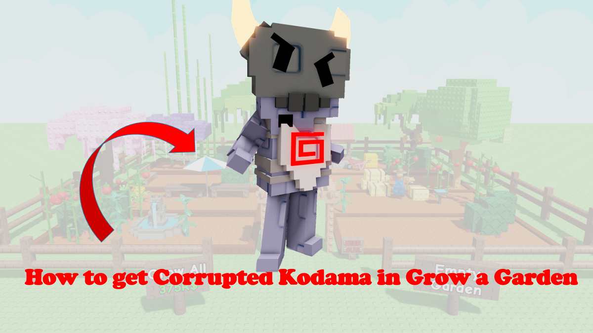 How to Obtain Corrupted Kodama in Grow a Garden: Step-by-Step Corrupt Zen Quest Guide