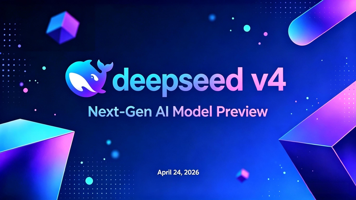 DeepSeek Launched a Preview of Its V4 Models: DeepSeek V4 Pro & DeepSeek V4 Flash