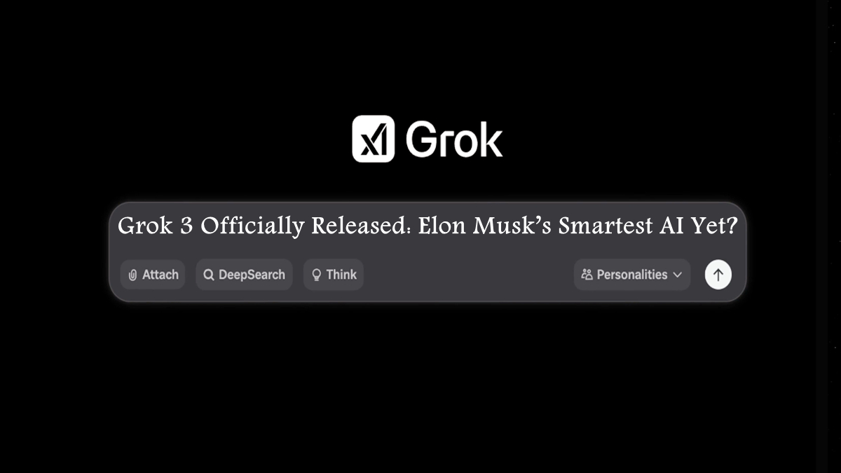 How to Access Grok 3: Elon Musk’s Smartest AI Yet?