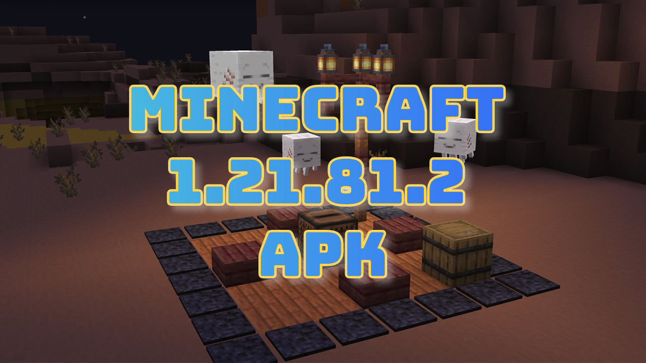 Cómo descargar Minecraft 1.21.81.2 APK última versión gratis para Android 2025