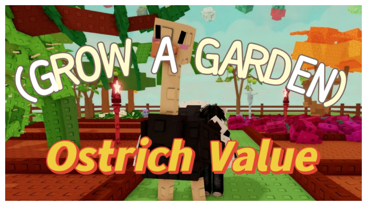 Ostrich Value in Grow a Garden