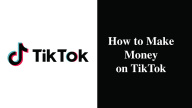 How to Make Money on TikTok in 5 Ways