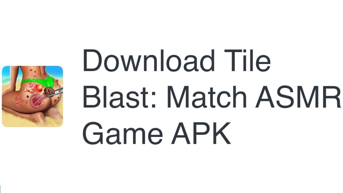 Cómo descargar la última versión de Tile Blast: Match ASMR Game APK 1.1.0 para Android 2024