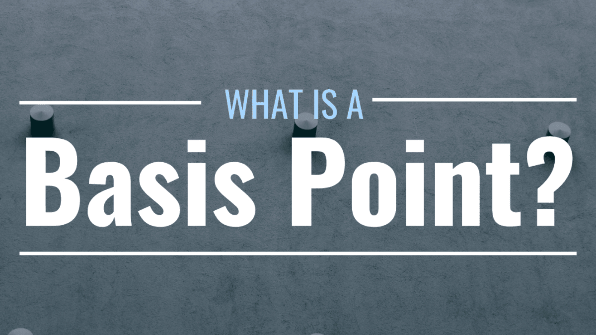 What is a Basis Point in Finance?