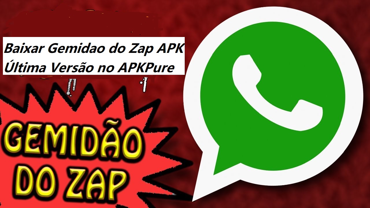Baixar Gemidao do Zap APK 2024: Última Versão Disponível no APKPure