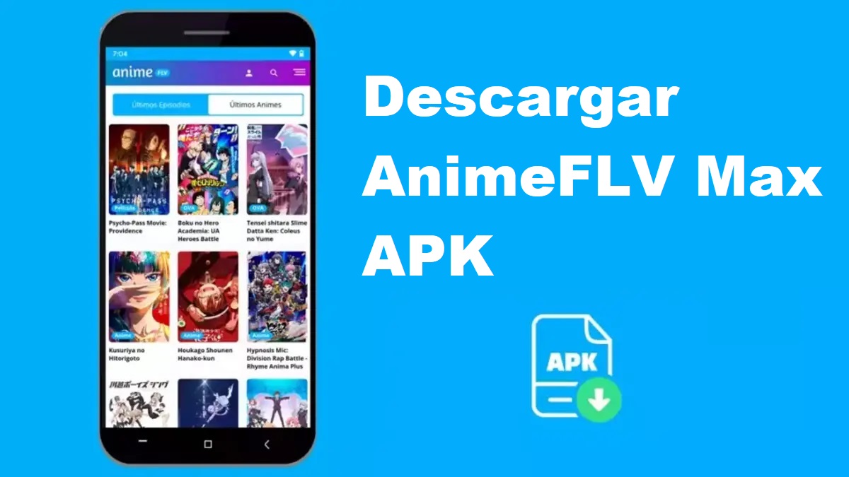 Cómo descargar la última versión de AnimeFLV Max APK 1.69 para Android 2024