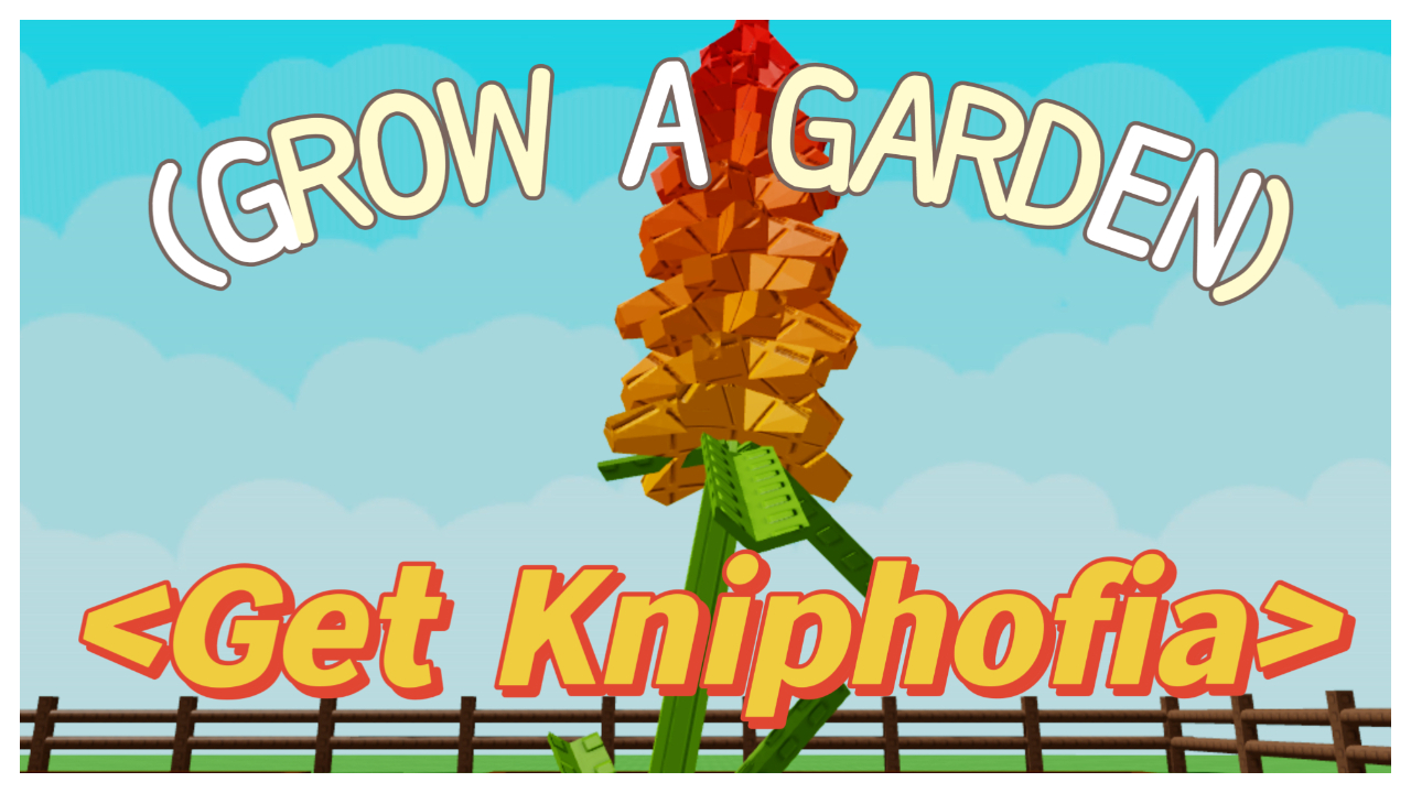 How to Get Kniphofia in Grow A Garden: Complete Guide image