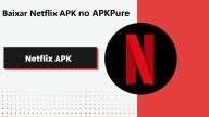 Baixar Netflix APK 2024: Instale a Versão Mais Recente Gratuitamente