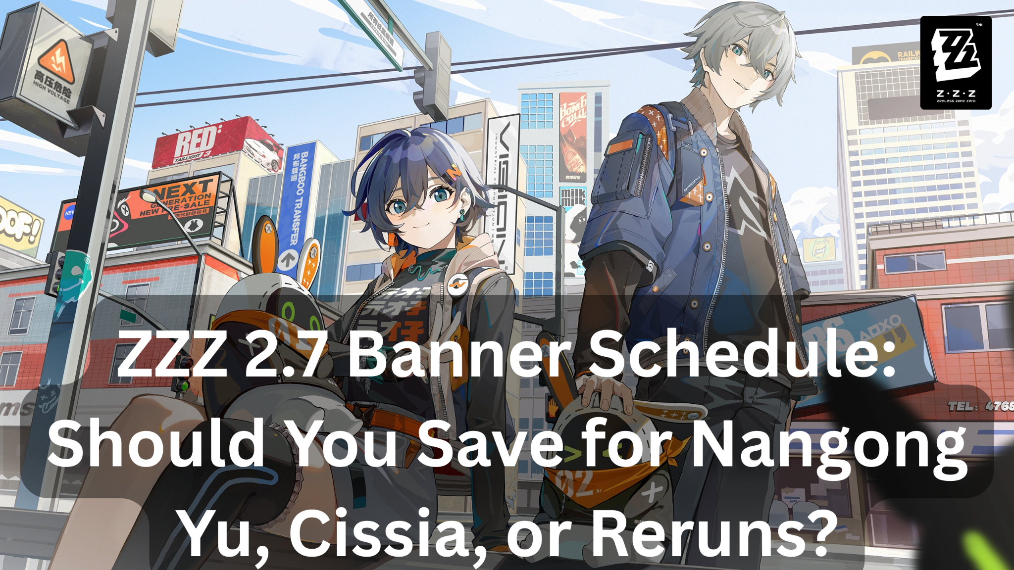 ZZZ 2.7 Banner Schedule | Should You Save for Nangong Yu, Cissia, or Reruns?