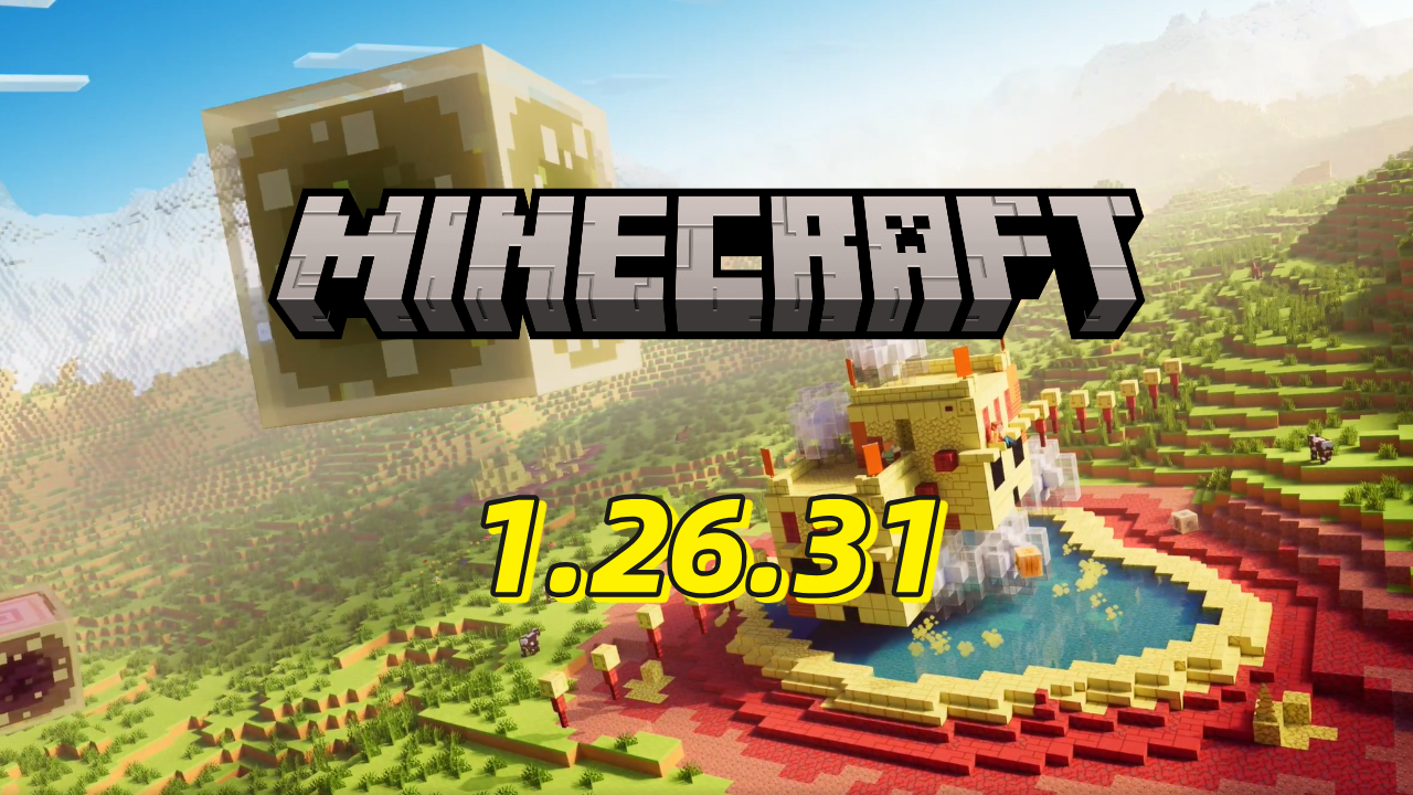 Minecraft 26.31: cambios, errores corregidos y novedades del hotfix de Bedrock Edition