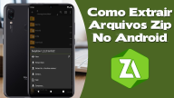 Como Extrair Arquivos Zip no Android