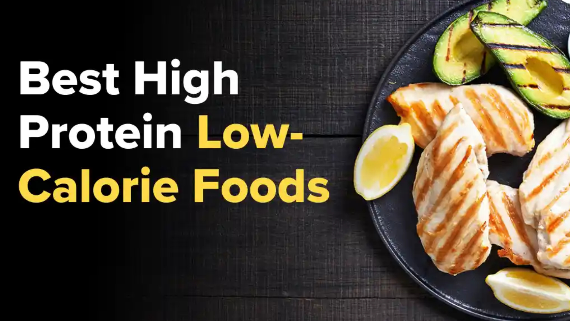 10 Best High-Protein, Low-Calorie Foods for Weight Loss