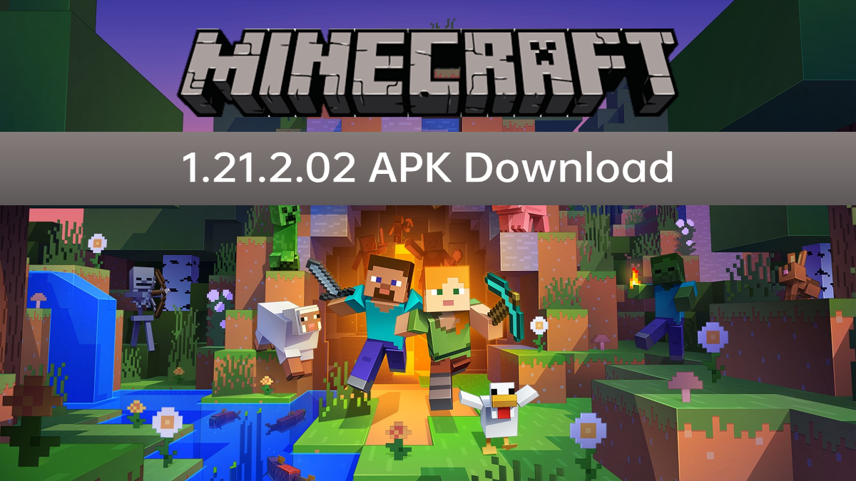 Minecraft 1.21.2.02 APK Update: Everything New in the Latest Version