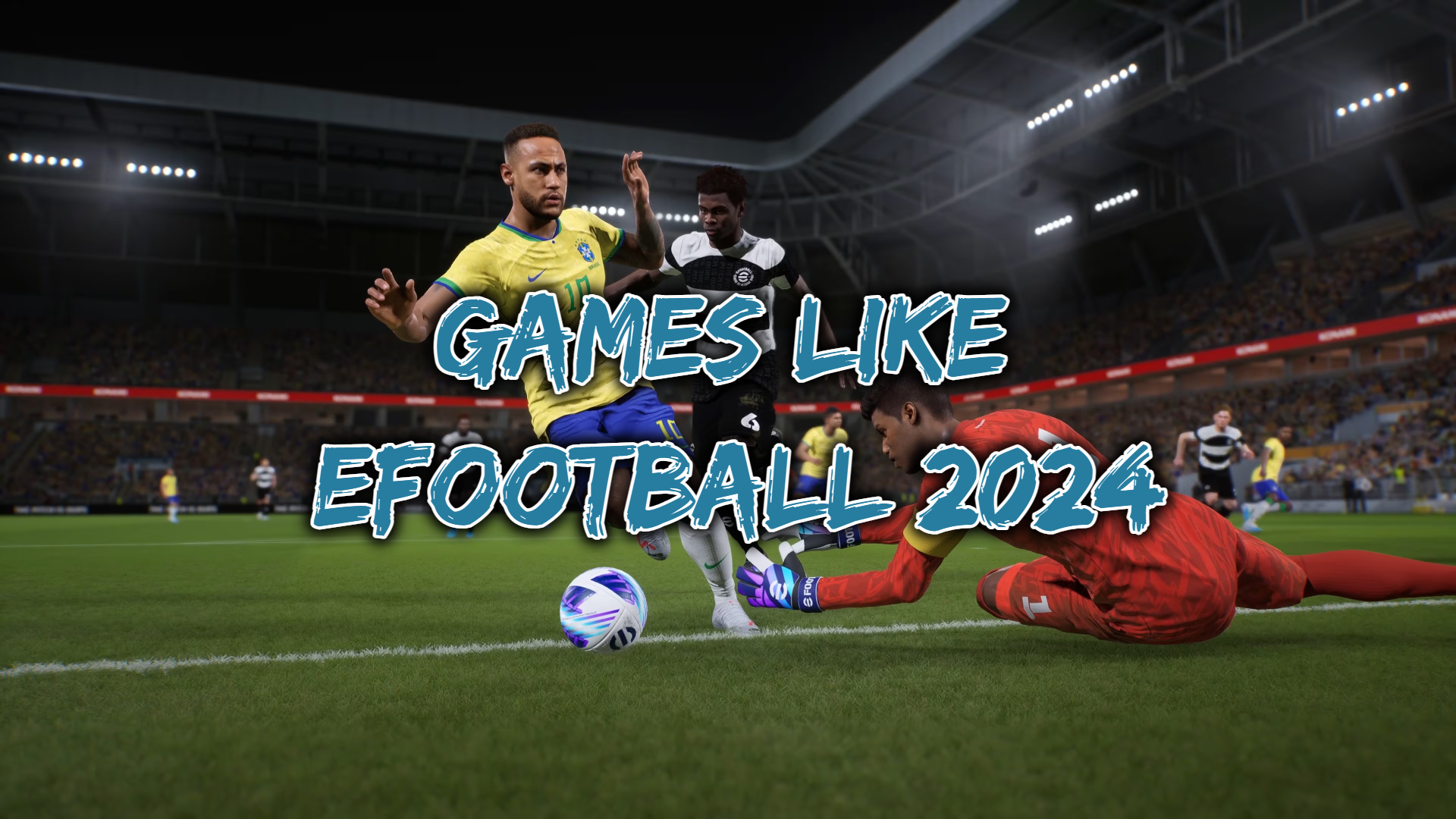 Top 5 Best Games Like eFootball 2024 on Mobile image