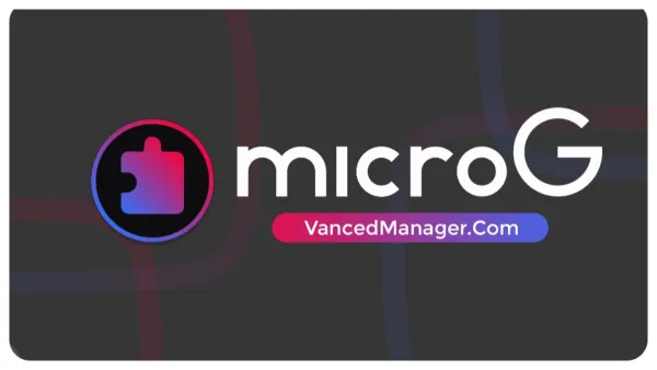Schritt-für-Schritt-Anweisungen zum Download und Installieren der neuesten Version von Vanced microG für Android image