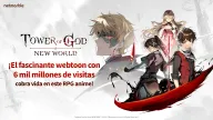 Tower of God: New World, el nuego juego de rol ocioso, basado en la serie de anime del mismo nombre, abre la preinscripción global