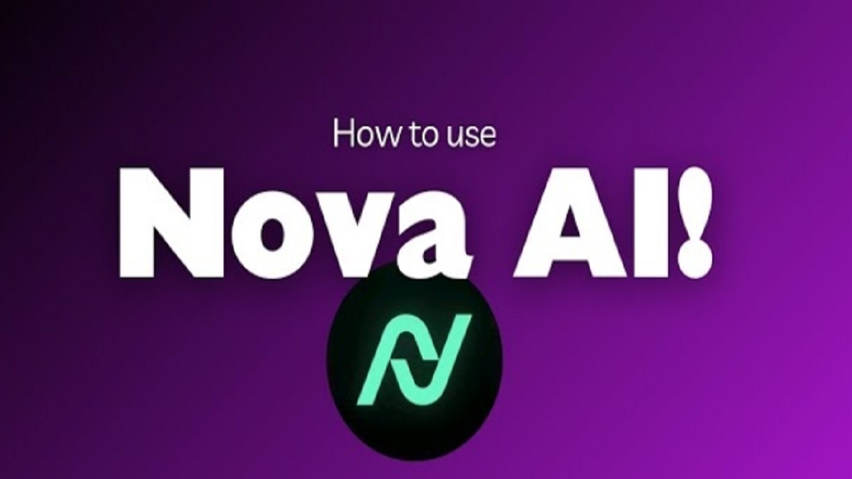 Meistern Sie Nova: Der ultimative Guide zur Nutzung des besten KI-Chatbots 2024