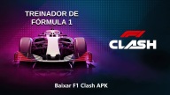 Baixar F1 Clash APK 2024: Versão Mais Recente