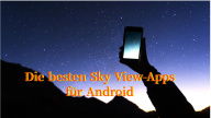 Die 10 besten Sky View-Apps für Android