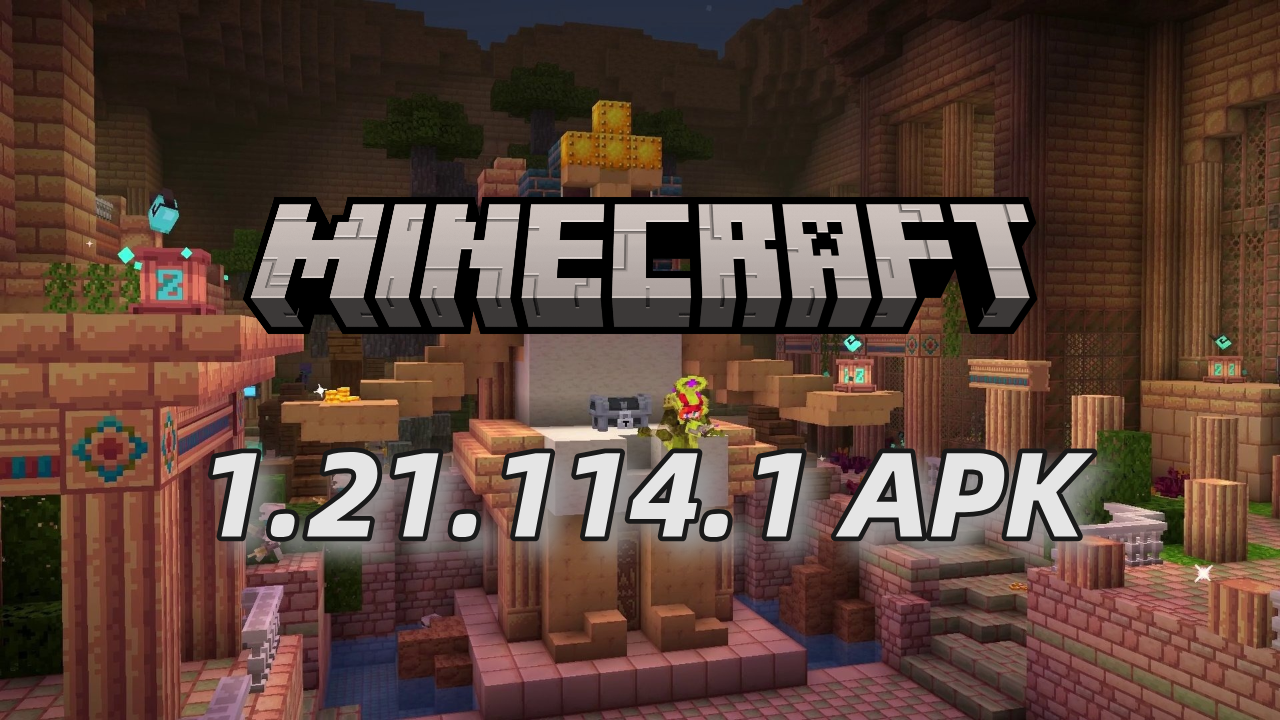 Minecraft 1.21.114.1 APK'sının En Son Sürümü Android İçin Ücretsiz Olarak Nasıl İndirilir?