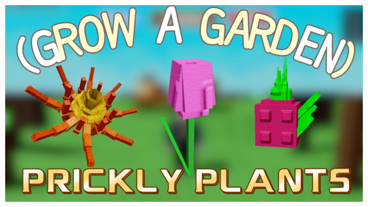 Prickly Plants in Grow a Garden: Full List and How to Get image