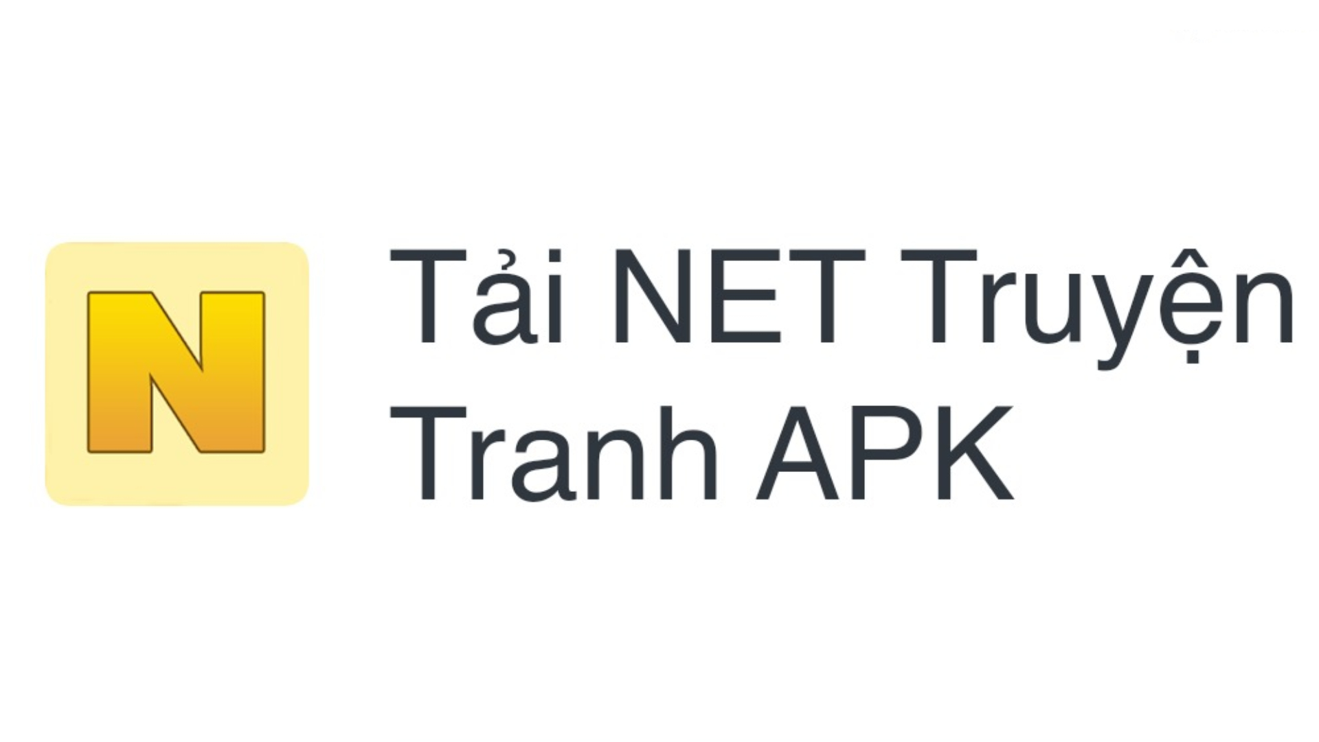 How to Download NET Truyen Tranh Latest Version on Android