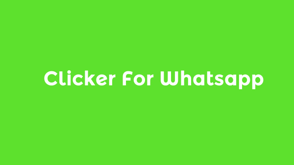 Как скачать и использовать Clicker For Whatsapp image