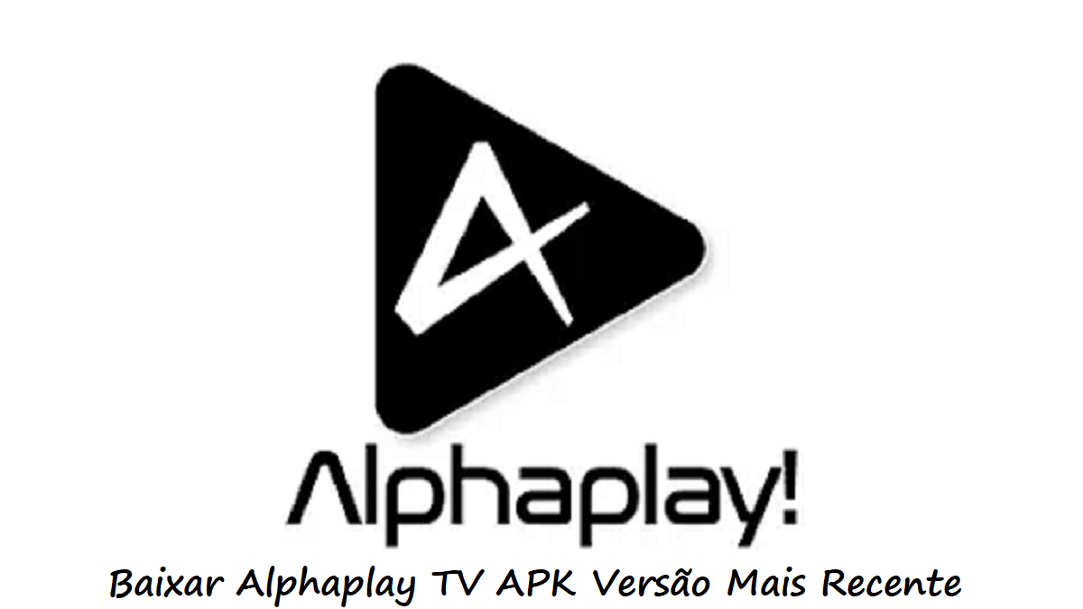 Baixar Alphaplay TV ag5.2.4-20240830 APK 2025 Atualizado: Saiba Como Obter a Versão Mais Recente no APKPure