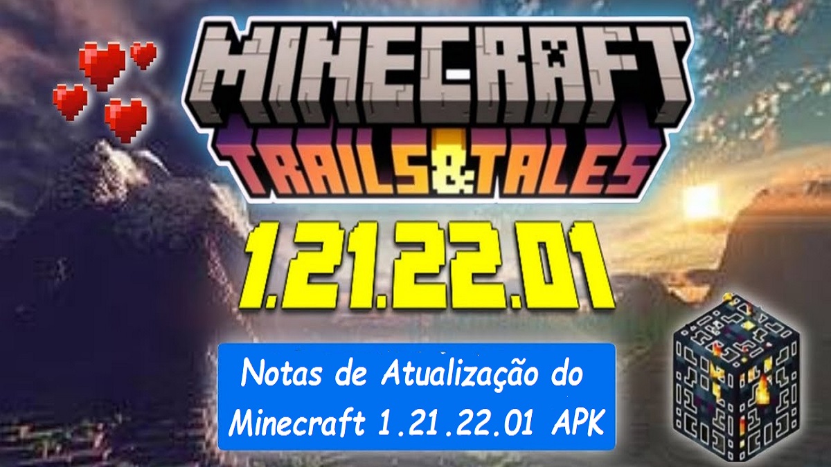 Notas de Atualização do Minecraft 1.21.22.01 APK: Novidades e Melhorias image