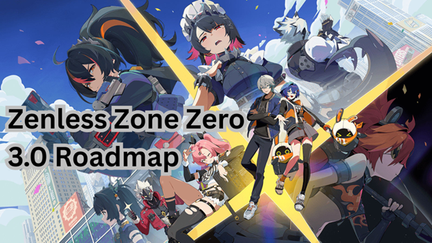 Zenless Zone Zero 3.0 Roadmap: Void Hunters, Lady Sunbringer & New Region