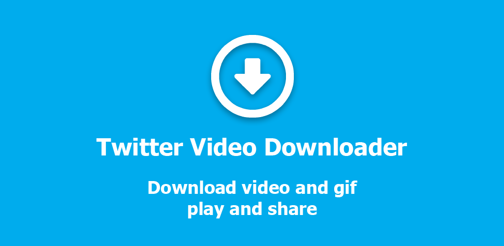 Twitter Video & GIF Downloader
