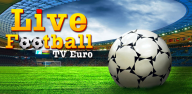 How to Download Live Football TV Euro on Android