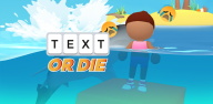How to Download Text or Die for Android